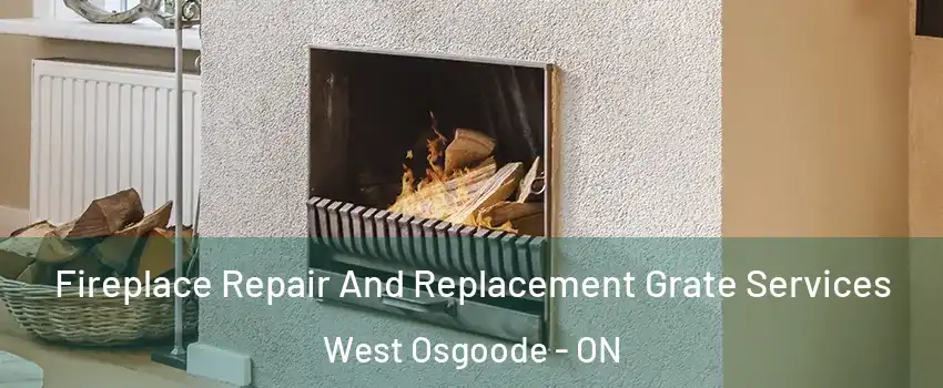  Fireplace Repair And Replacement Grate Services West Osgoode - ON