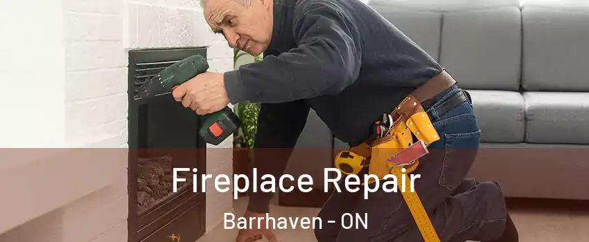  Fireplace Repair Barrhaven - ON