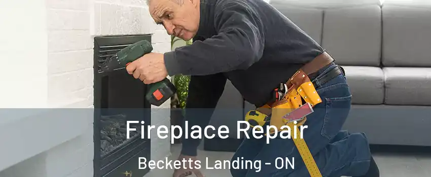  Fireplace Repair Becketts Landing - ON