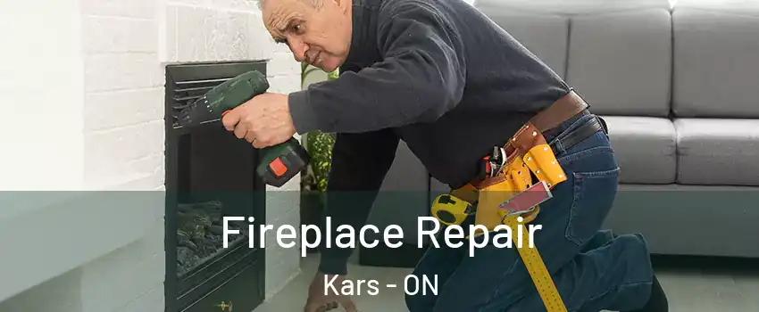  Fireplace Repair Kars - ON