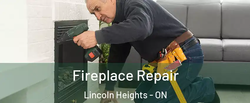  Fireplace Repair Lincoln Heights - ON