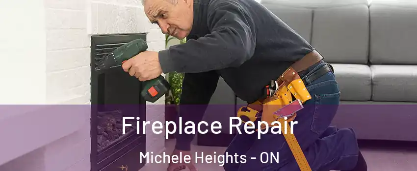  Fireplace Repair Michele Heights - ON