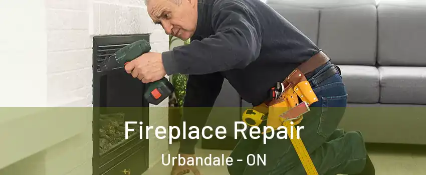  Fireplace Repair Urbandale - ON