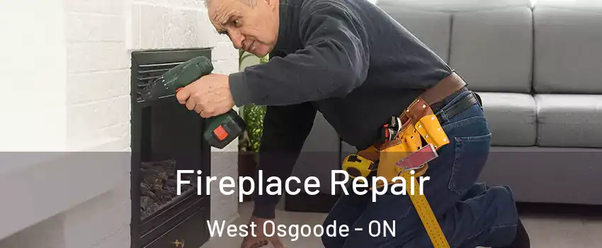  Fireplace Repair West Osgoode - ON