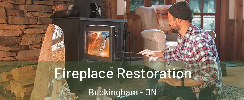  Fireplace Restoration Buckingham - ON