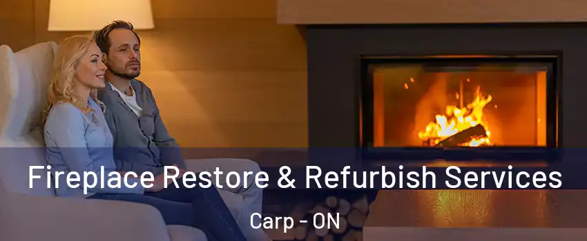  Fireplace Restore & Refurbish Services Carp - ON