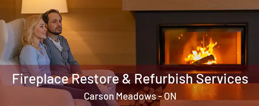  Fireplace Restore & Refurbish Services Carson Meadows - ON