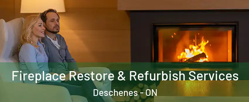  Fireplace Restore & Refurbish Services Deschenes - ON