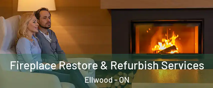  Fireplace Restore & Refurbish Services Ellwood - ON