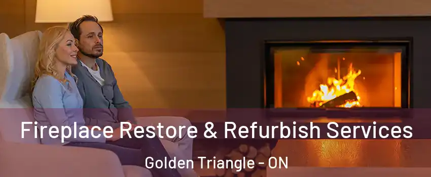  Fireplace Restore & Refurbish Services Golden Triangle - ON