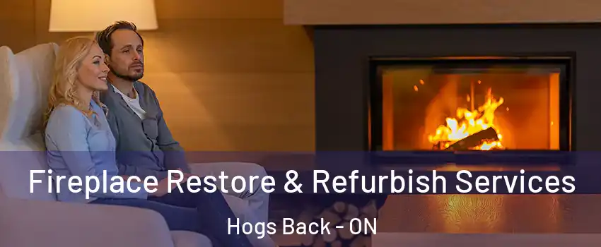  Fireplace Restore & Refurbish Services Hogs Back - ON