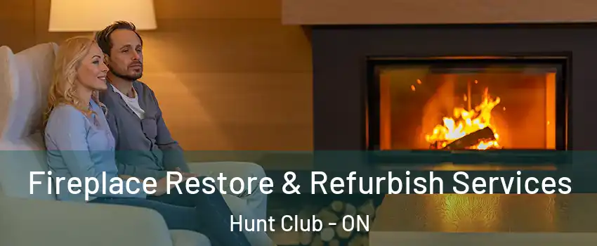  Fireplace Restore & Refurbish Services Hunt Club - ON