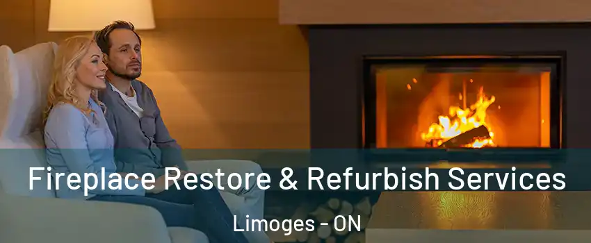  Fireplace Restore & Refurbish Services Limoges - ON