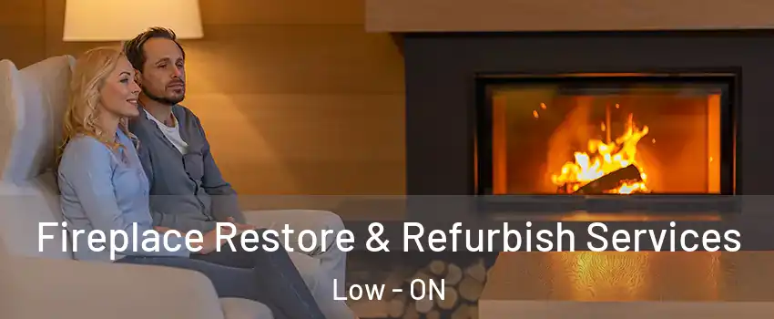  Fireplace Restore & Refurbish Services Low - ON