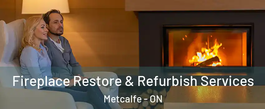  Fireplace Restore & Refurbish Services Metcalfe - ON