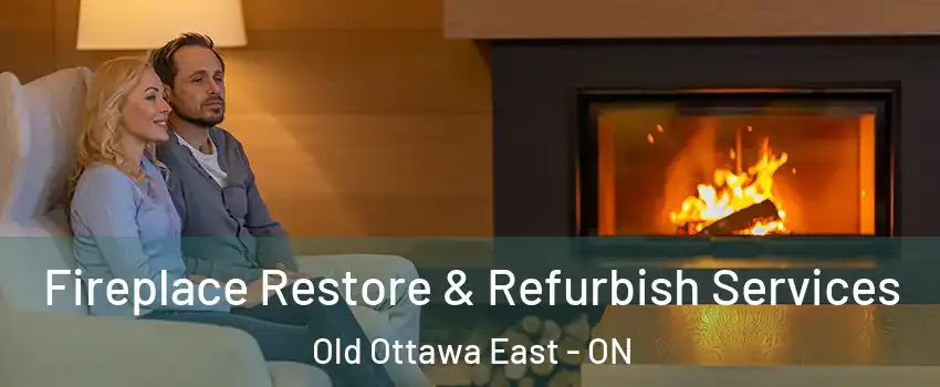  Fireplace Restore & Refurbish Services Old Ottawa East - ON