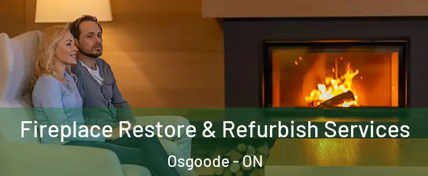  Fireplace Restore & Refurbish Services Osgoode - ON