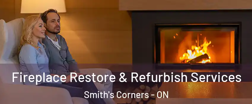  Fireplace Restore & Refurbish Services Smith's Corners - ON