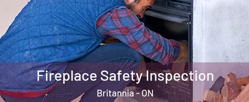  Fireplace Safety Inspection Britannia - ON