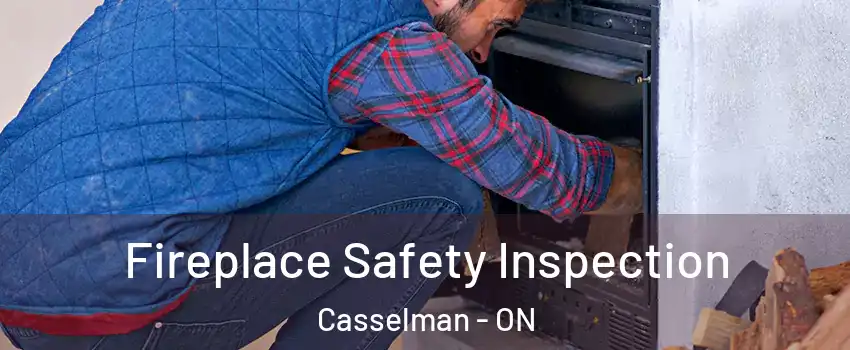  Fireplace Safety Inspection Casselman - ON