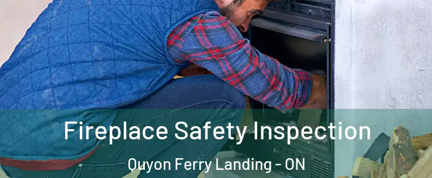  Fireplace Safety Inspection Quyon Ferry Landing - ON