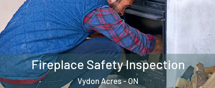  Fireplace Safety Inspection Vydon Acres - ON