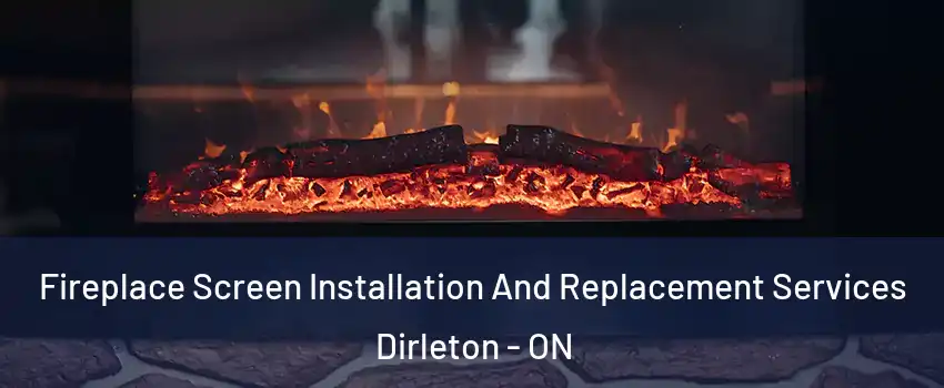  Fireplace Screen Installation And Replacement Services Dirleton - ON