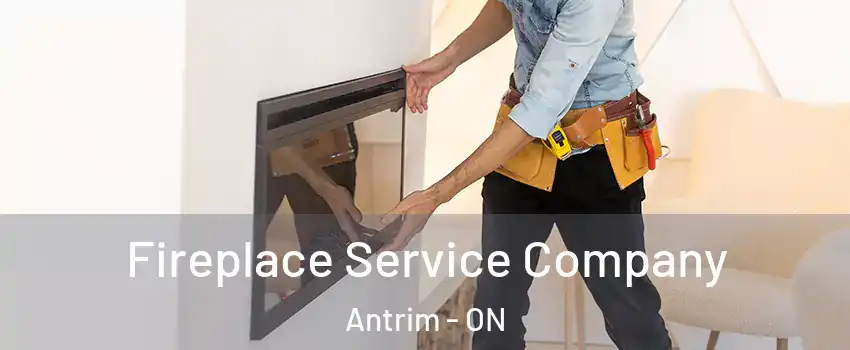  Fireplace Service Company Antrim - ON