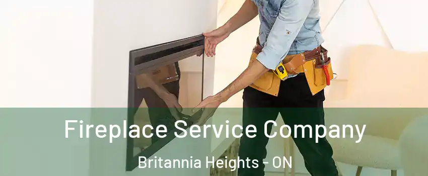  Fireplace Service Company Britannia Heights - ON