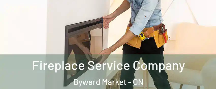  Fireplace Service Company Byward Market - ON