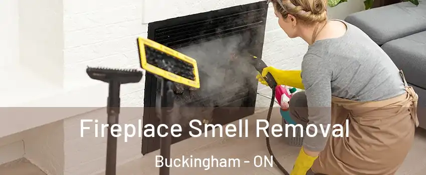  Fireplace Smell Removal Buckingham - ON