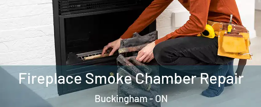  Fireplace Smoke Chamber Repair Buckingham - ON