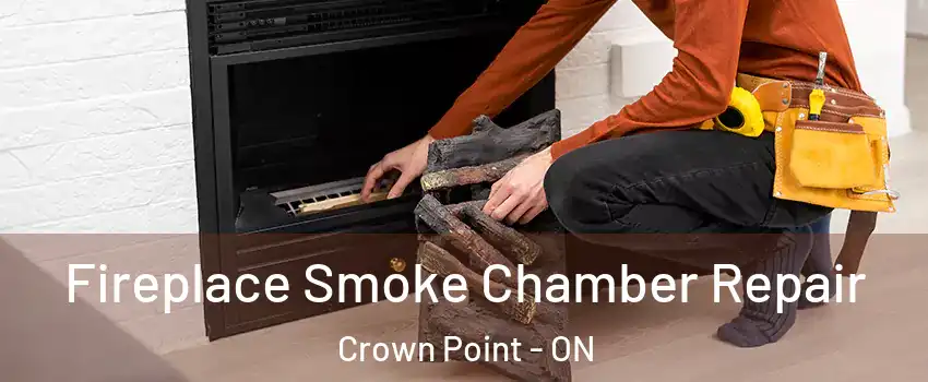  Fireplace Smoke Chamber Repair Crown Point - ON