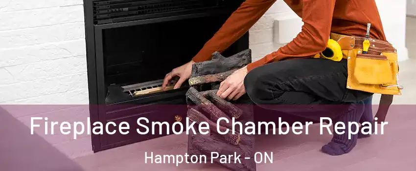  Fireplace Smoke Chamber Repair Hampton Park - ON