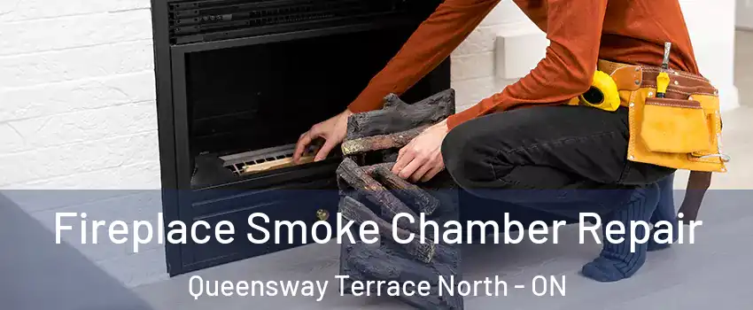  Fireplace Smoke Chamber Repair Queensway Terrace North - ON