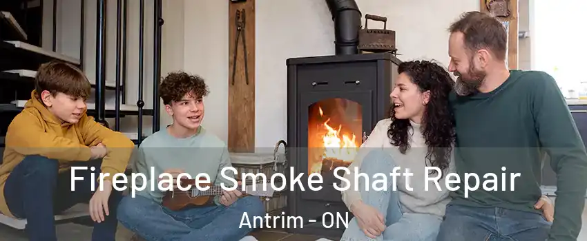  Fireplace Smoke Shaft Repair Antrim - ON