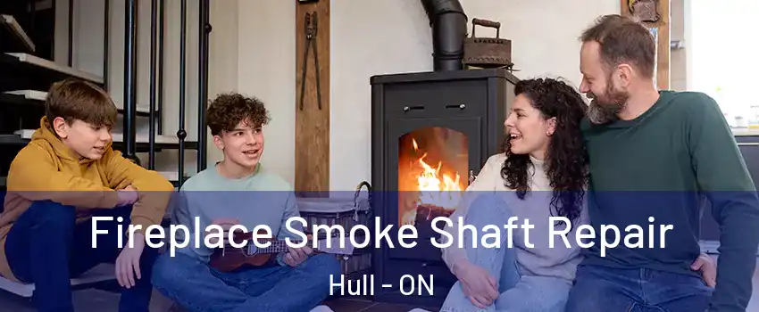  Fireplace Smoke Shaft Repair Hull - ON