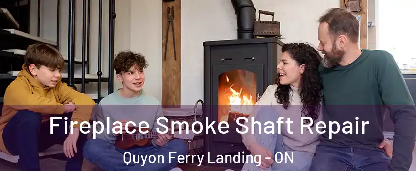  Fireplace Smoke Shaft Repair Quyon Ferry Landing - ON