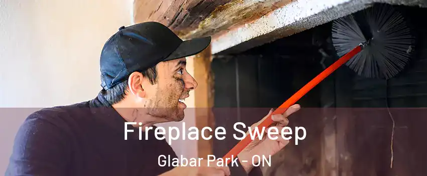  Fireplace Sweep Glabar Park - ON