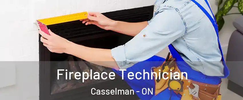  Fireplace Technician Casselman - ON