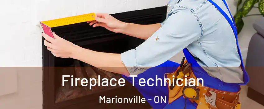  Fireplace Technician Marionville - ON