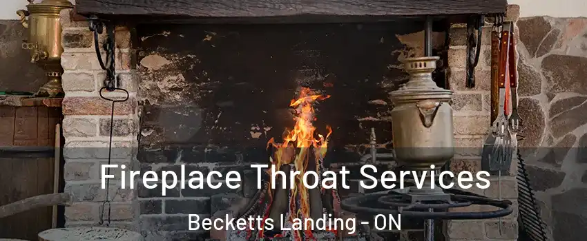  Fireplace Throat Services Becketts Landing - ON