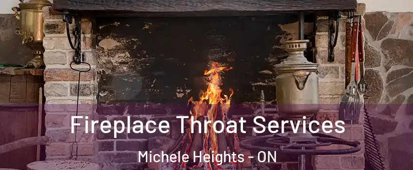  Fireplace Throat Services Michele Heights - ON