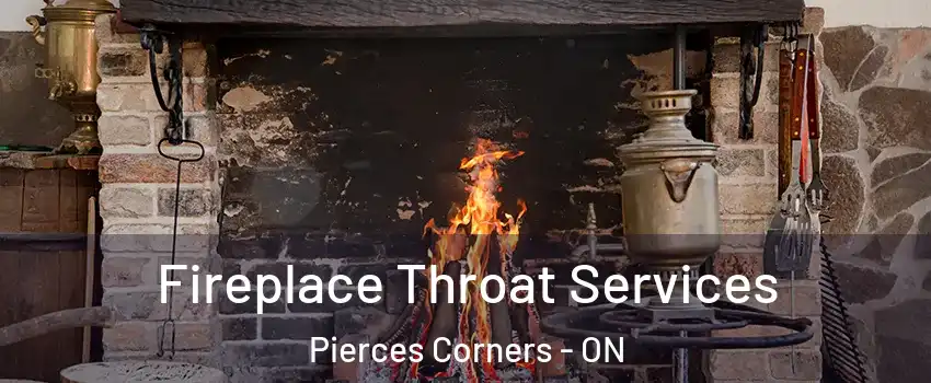  Fireplace Throat Services Pierces Corners - ON