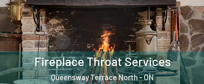  Fireplace Throat Services Queensway Terrace North - ON