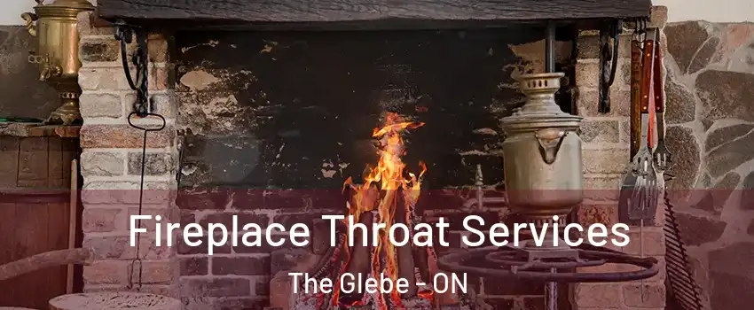  Fireplace Throat Services The Glebe - ON