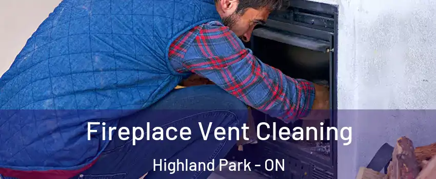  Fireplace Vent Cleaning Highland Park - ON