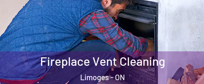  Fireplace Vent Cleaning Limoges - ON