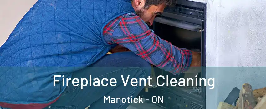  Fireplace Vent Cleaning Manotick - ON