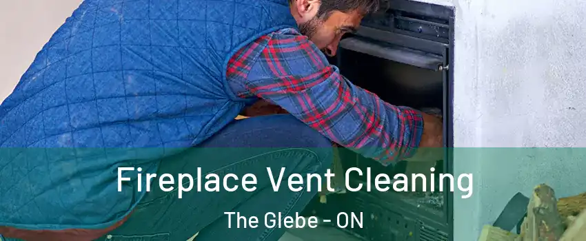  Fireplace Vent Cleaning The Glebe - ON